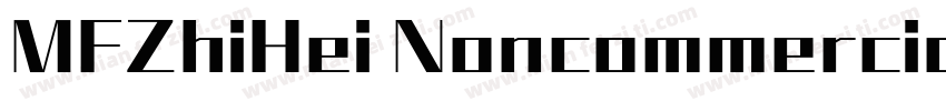 MFZhiHei Noncommercial Regular字体转换